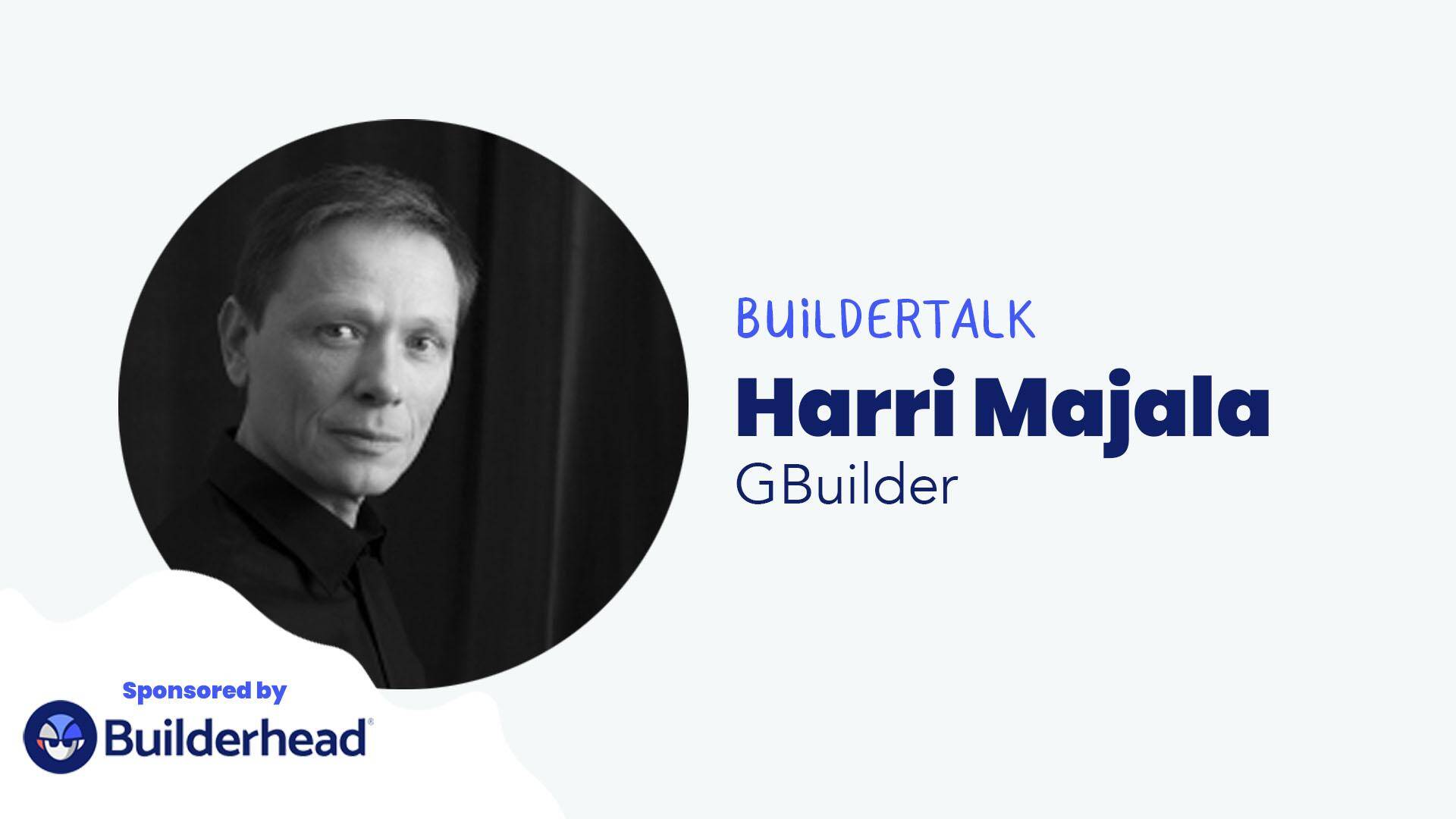 Buildertalk – Rakentamisen asiakaspolku digitalisoituu – Harri Majala, GBuilder