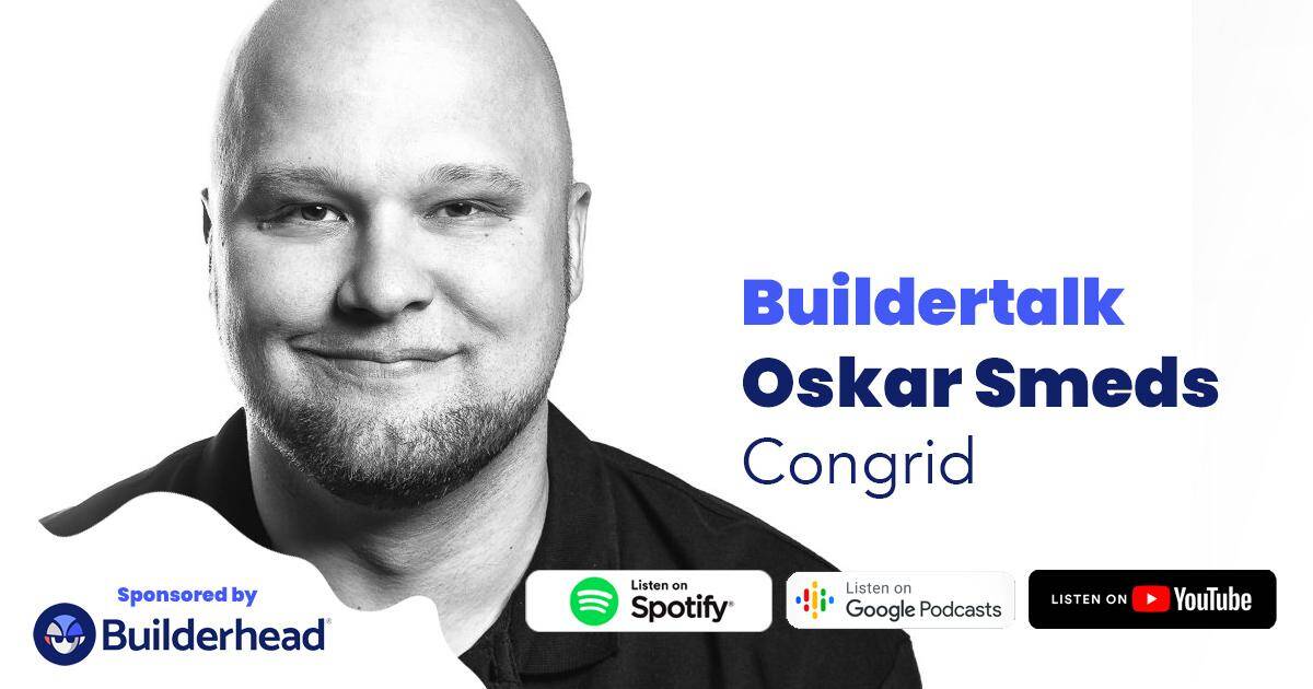 Buildertalk – Rakentamisen laatu ja turvallisuus – Oskar Smeds, Congrid
