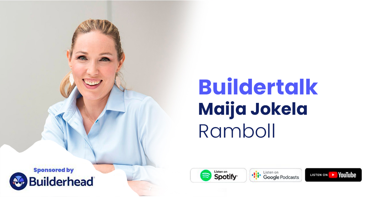 Buildertalk – Yhteistyö ja vastuullisuus rakennusalalla, Maija Jokela, Ramboll