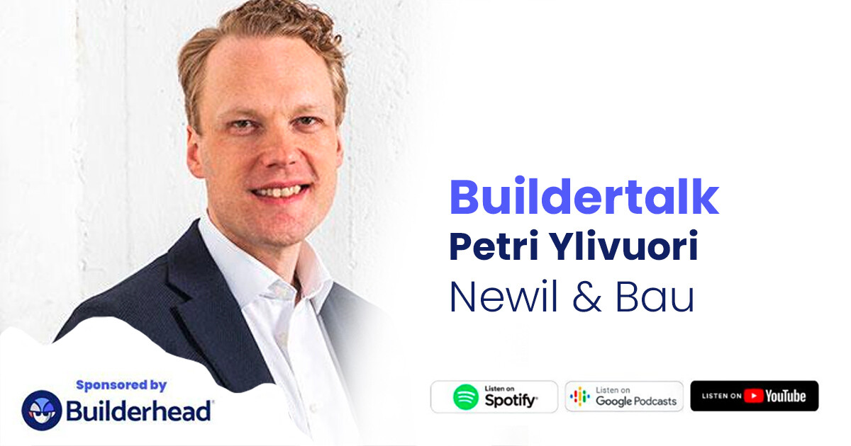 Buildertalk – Rakentamisen seuraavat sata vuotta, Petri Ylivuori, Newil & Bau